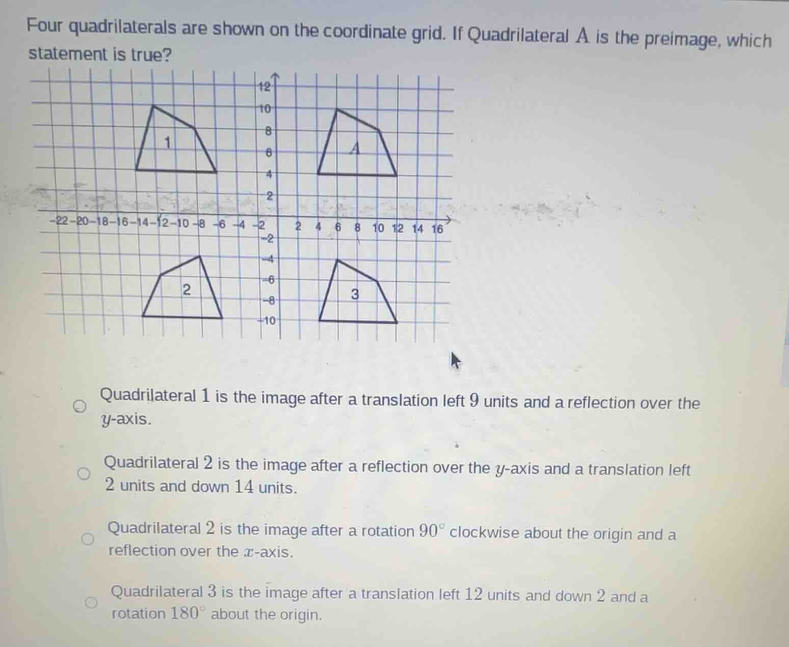 four quadrilaterals are shown on the coordinate grid. if quadrilateral …