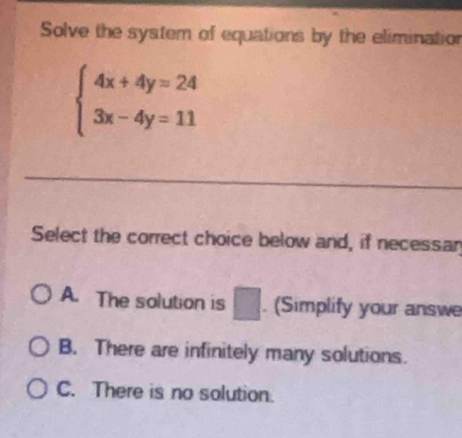 solve the system of equations by the elimination\\begin{cases}4x + 4y =…