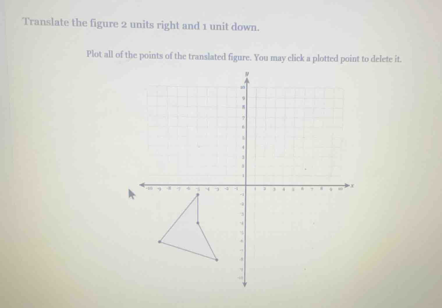 translate the figure 2 units right and 1 unit down. plot all of the poi…