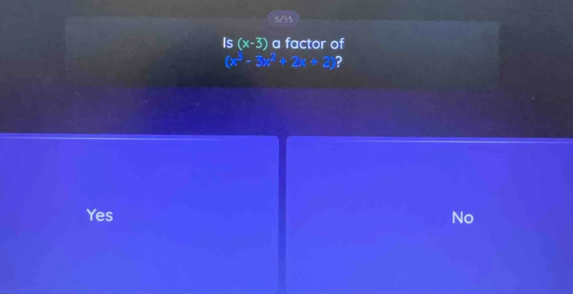 is (x-3) a factor of (x³ - 3x² + 2x + 2)? yes no