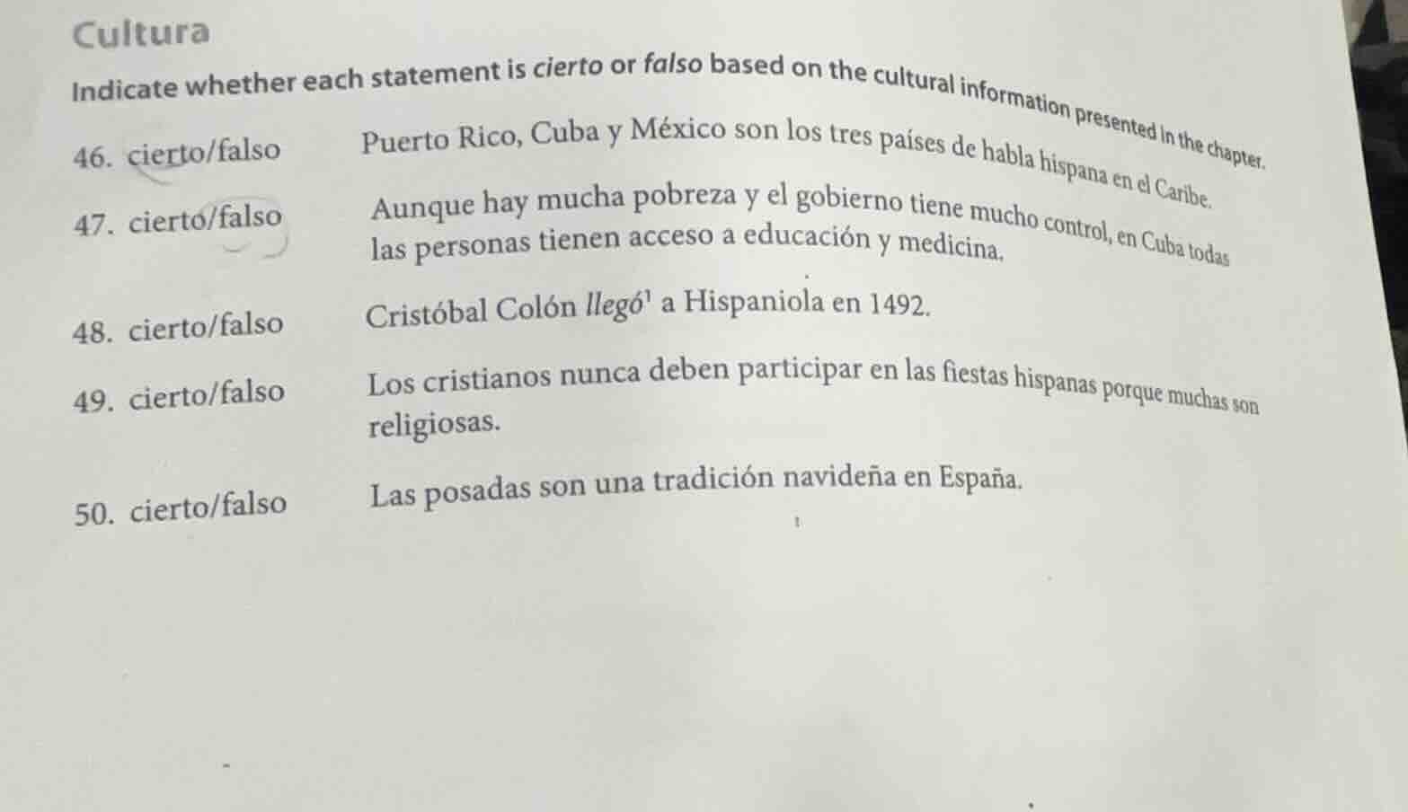 cultura indicate whether each statement is cierto or falso based on the…