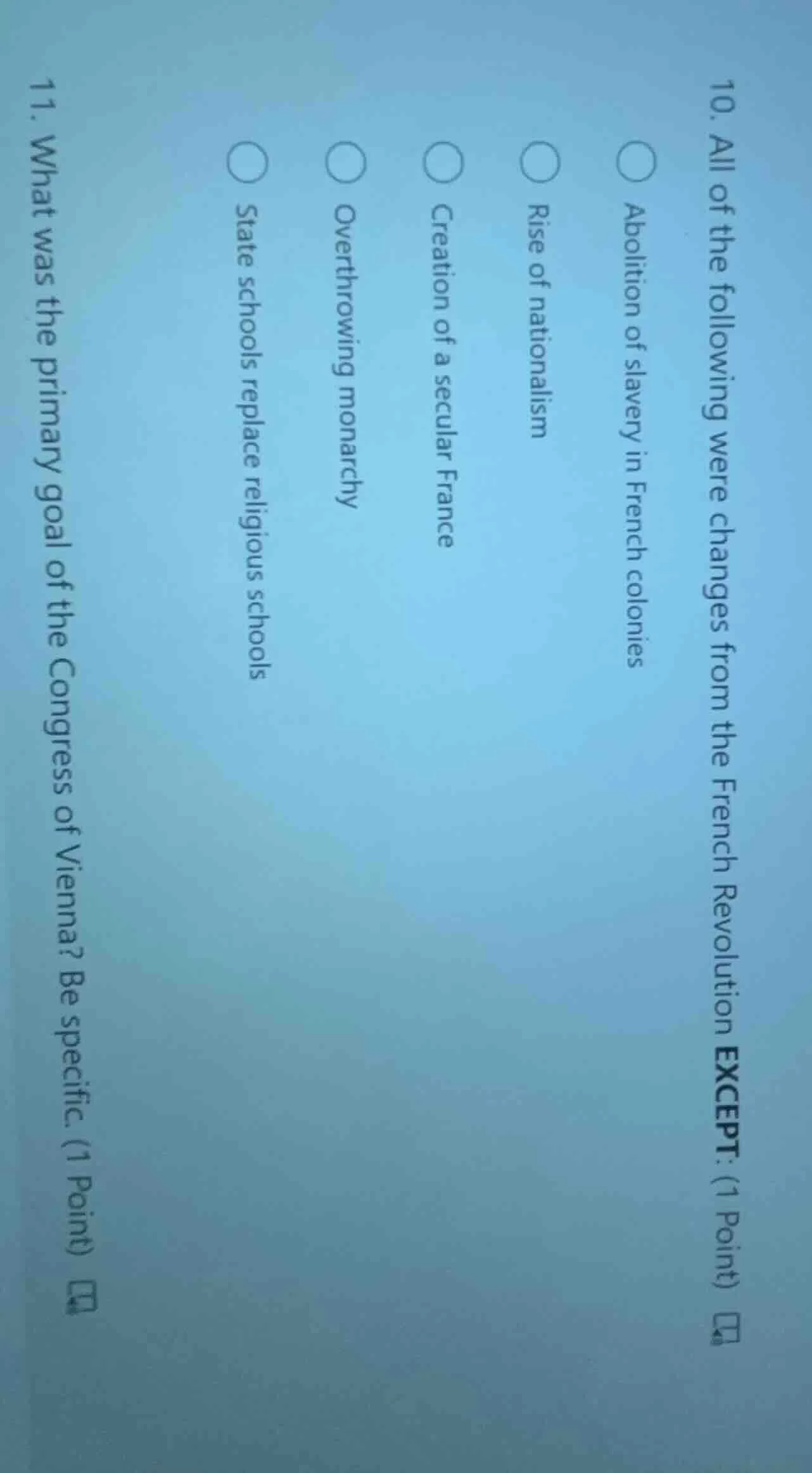 10. all of the following were changes from the french revolution except…