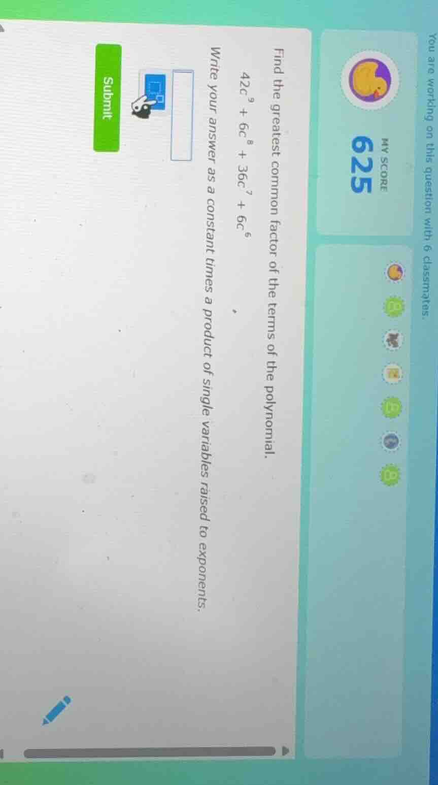 find the greatest common factor of the terms of the polynomial. 42c^9 +…