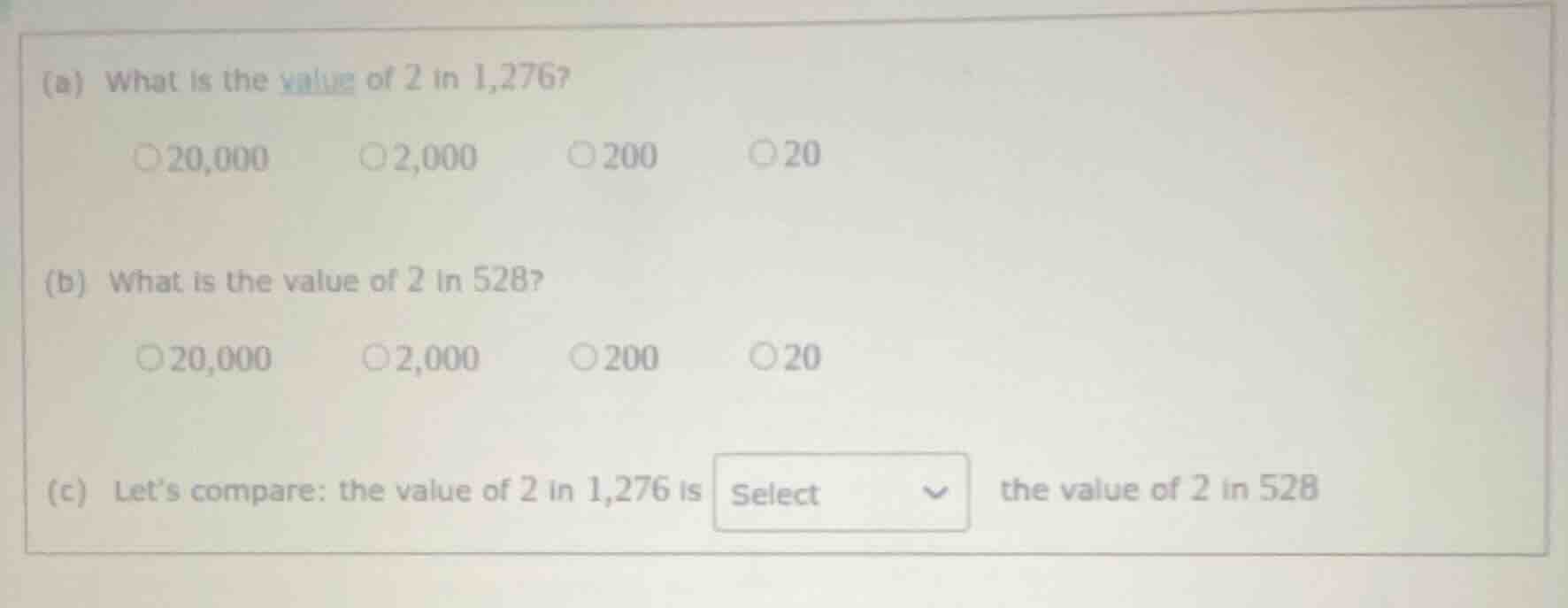 (a) what is the value of 2 in 1,276? 20,000 2,000 200 20 (b) what is th…