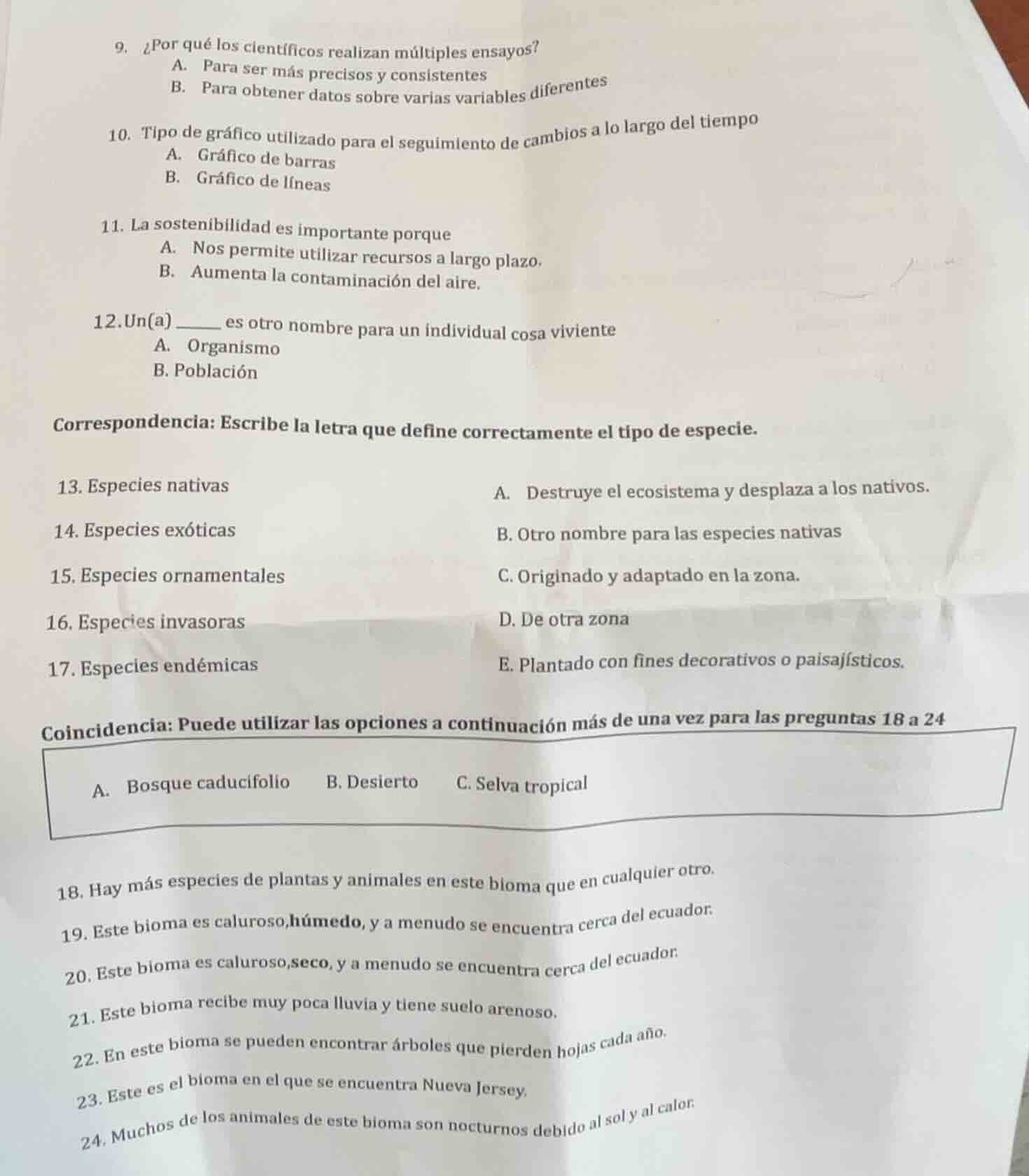 9. ¿por qué los científicos realizan múltiples ensayos? a. para ser más…
