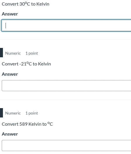 convert 30°c to kelvin answer numeric 1 point convert -21°c to kelvin a…