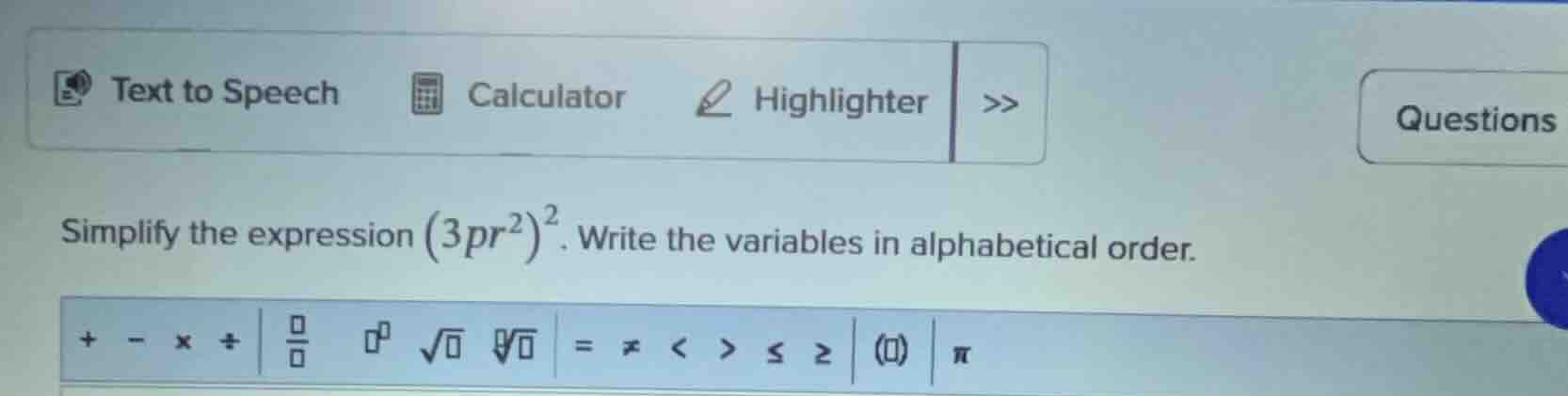 simplify the expression \\((3pr^2)^2\\). write the variables in alphabe…