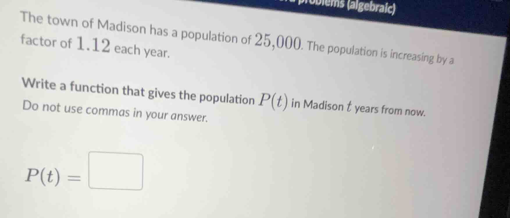 the town of madison has a population of 25,000. the population is incre…