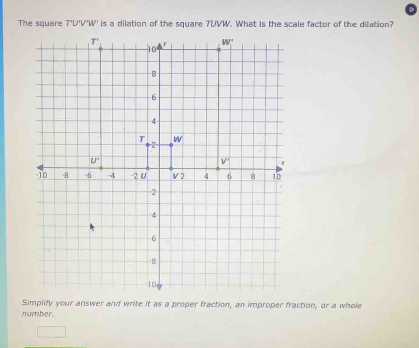 the square tuvw is a dilation of the square tuvw. what is the scale fac…