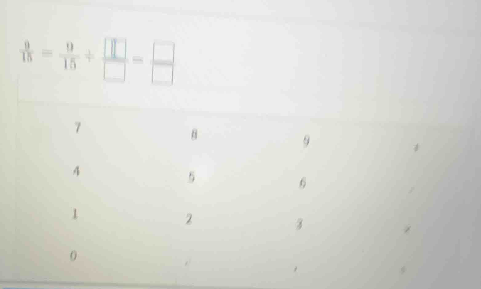 $\\frac{9}{15} = \\frac{9}{15} + \\frac{\\square}{\\square} - \\frac{\\…
