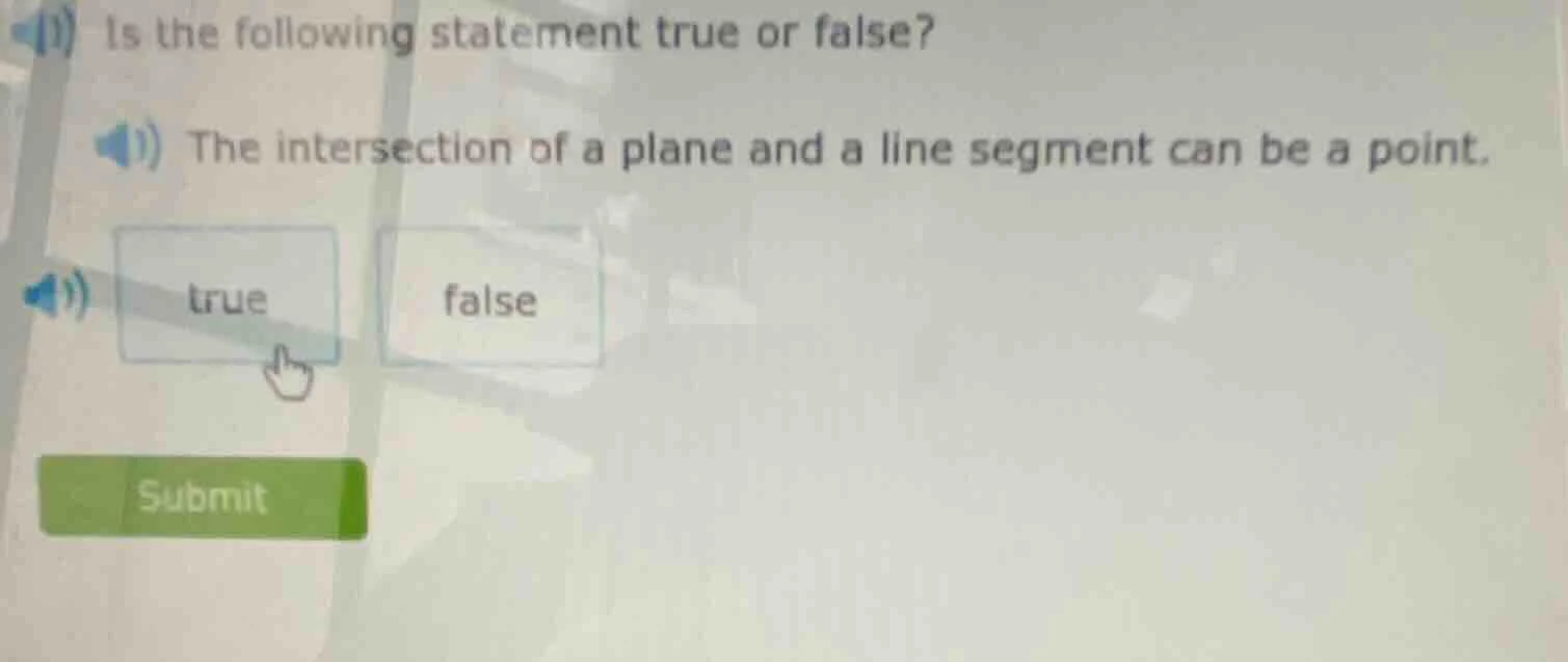 is the following statement true or false? the intersection of a plane a…