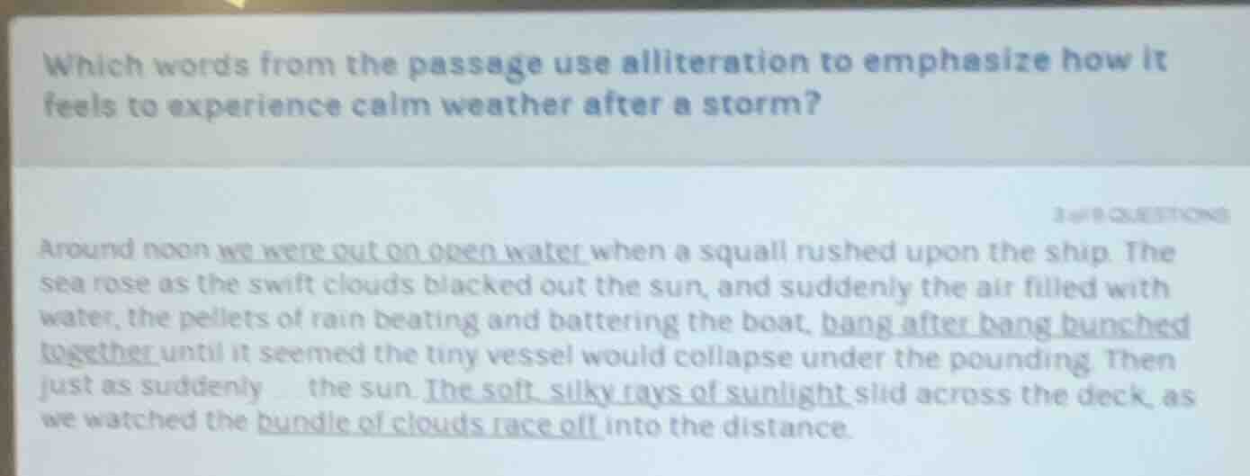 which words from the passage use alliteration to emphasize how it feels…