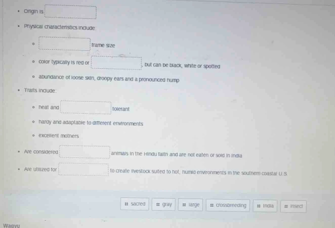 • origin is • physical characteristics include: • frame size • color ty…