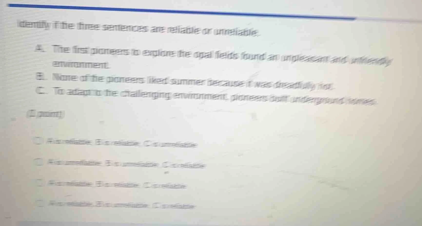identify if the three sentences are reliable or unreliable. a. the firs…