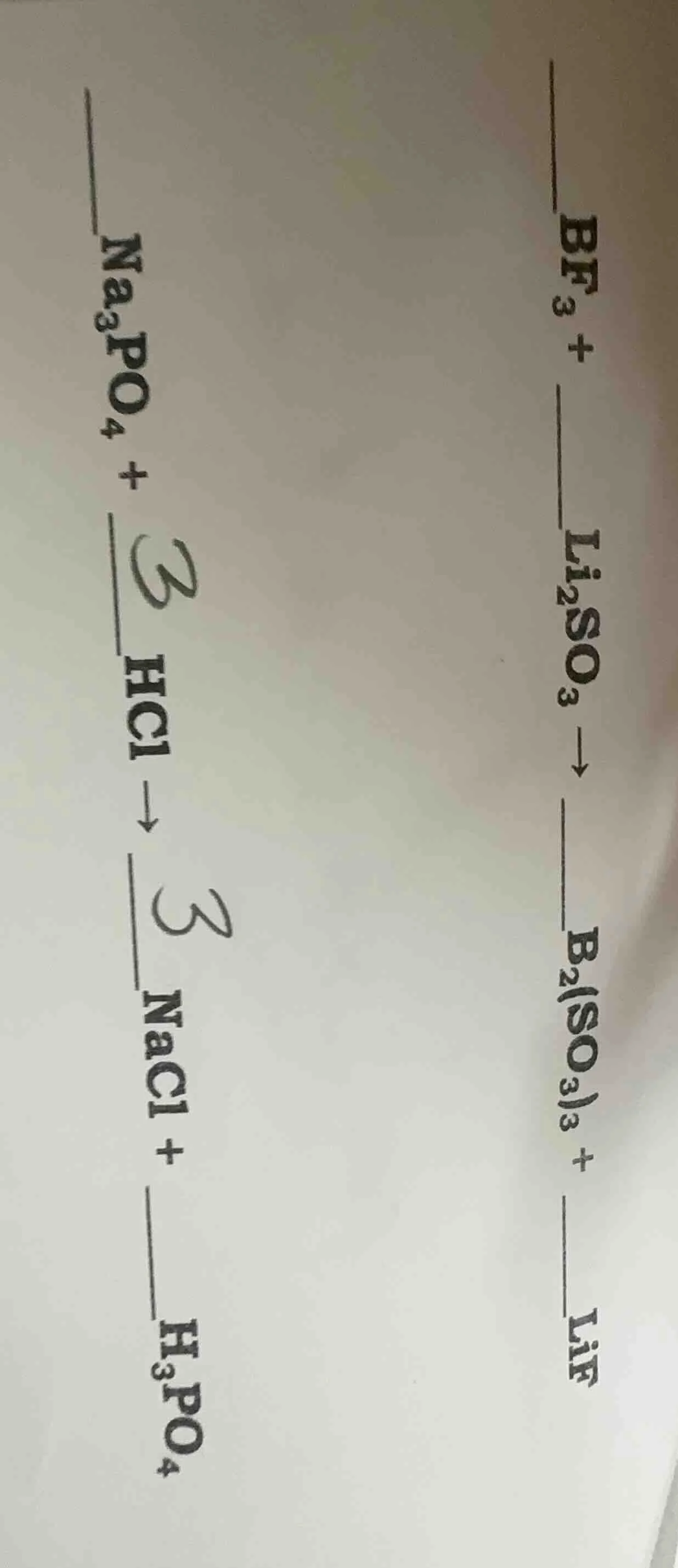 bf₃ + ____li₂so₃ → ____b₂(so₃)₃ + ____lif na₃po₄ + ____hcl → ____nacl +…