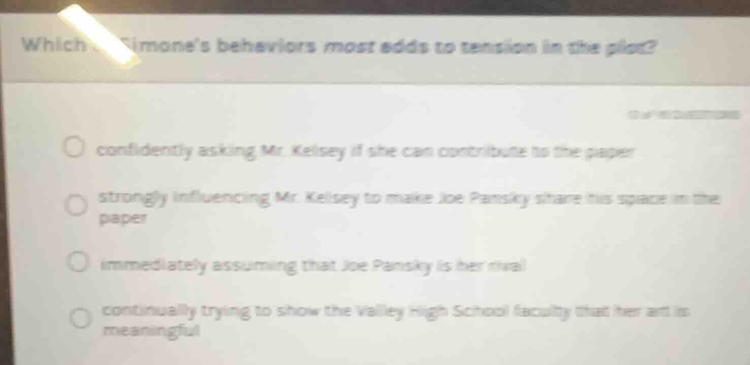 which of simone’s behaviors most adds to tension in the pilot? 13 of 18…