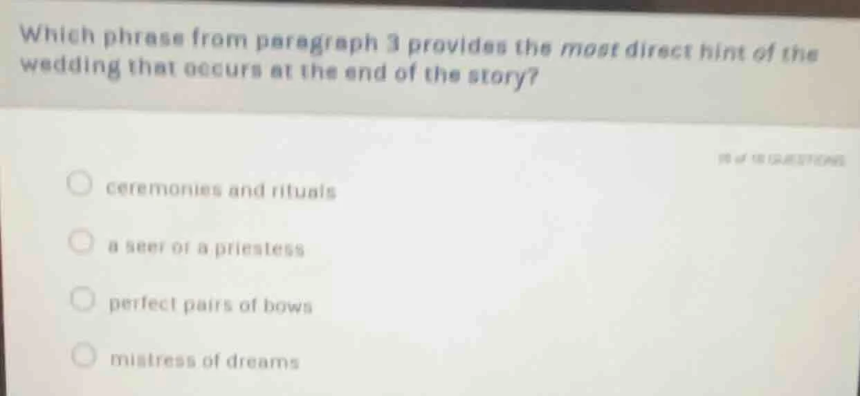 which phrase from paragraph 3 provides the most direct hint of the wedd…
