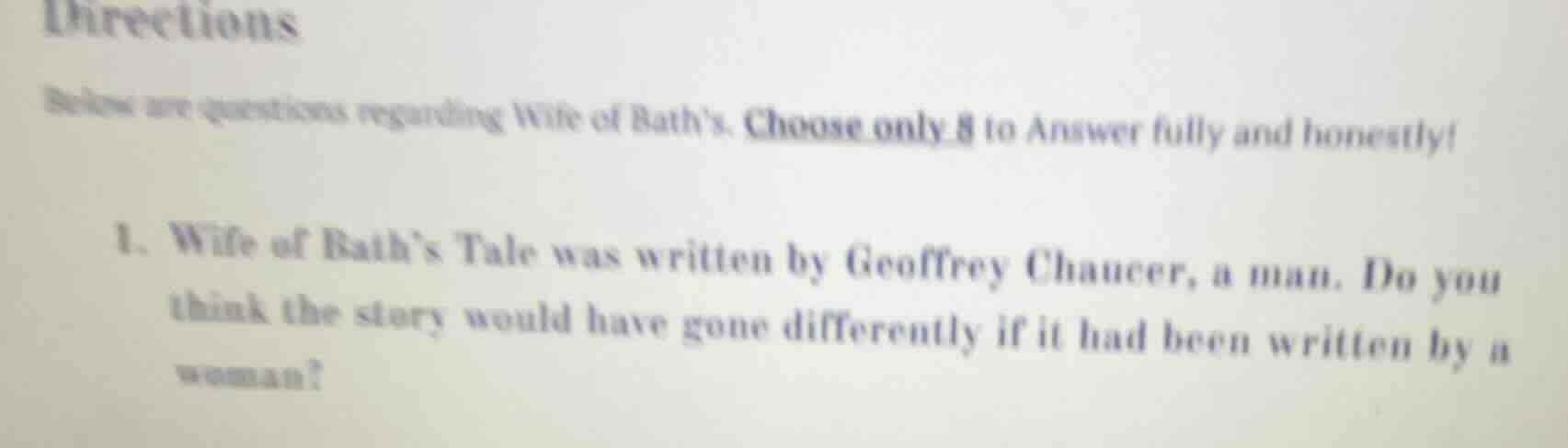 directions below are questions regarding wife of baths. choose only 8 t…