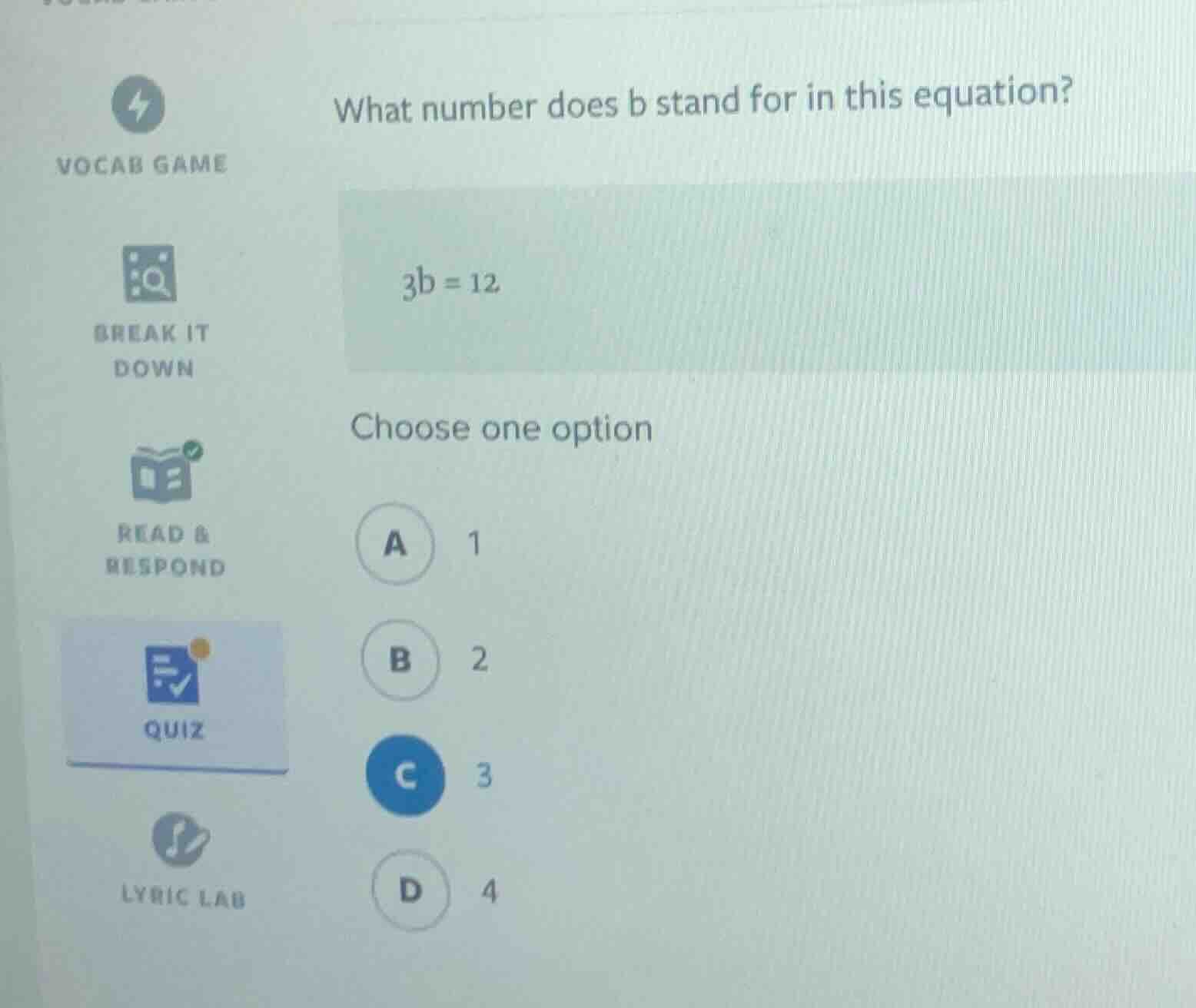 what number does b stand for in this equation? 3b = 12 choose one optio…