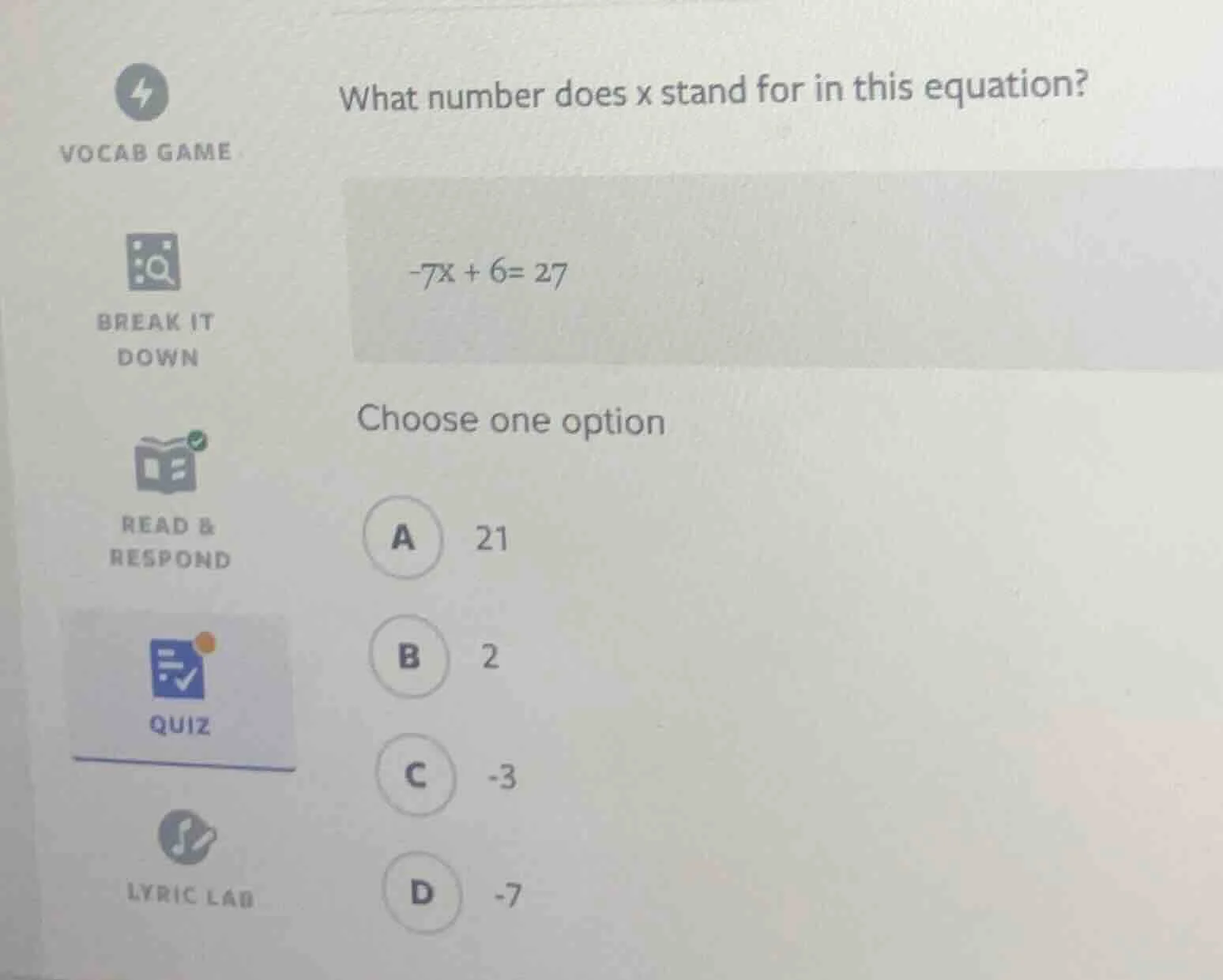 what number does x stand for in this equation? $-7x + 6 = 27$ choose on…