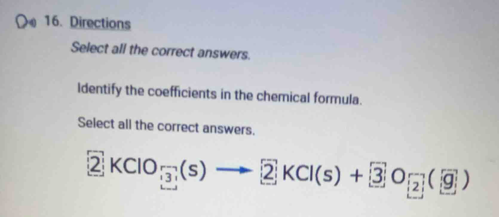 16. directions select all the correct answers. identify the coefficient…