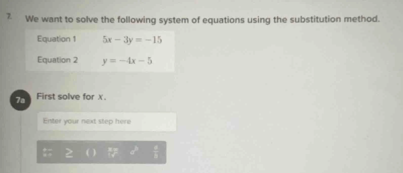 7. we want to solve the following system of equations using the substit…