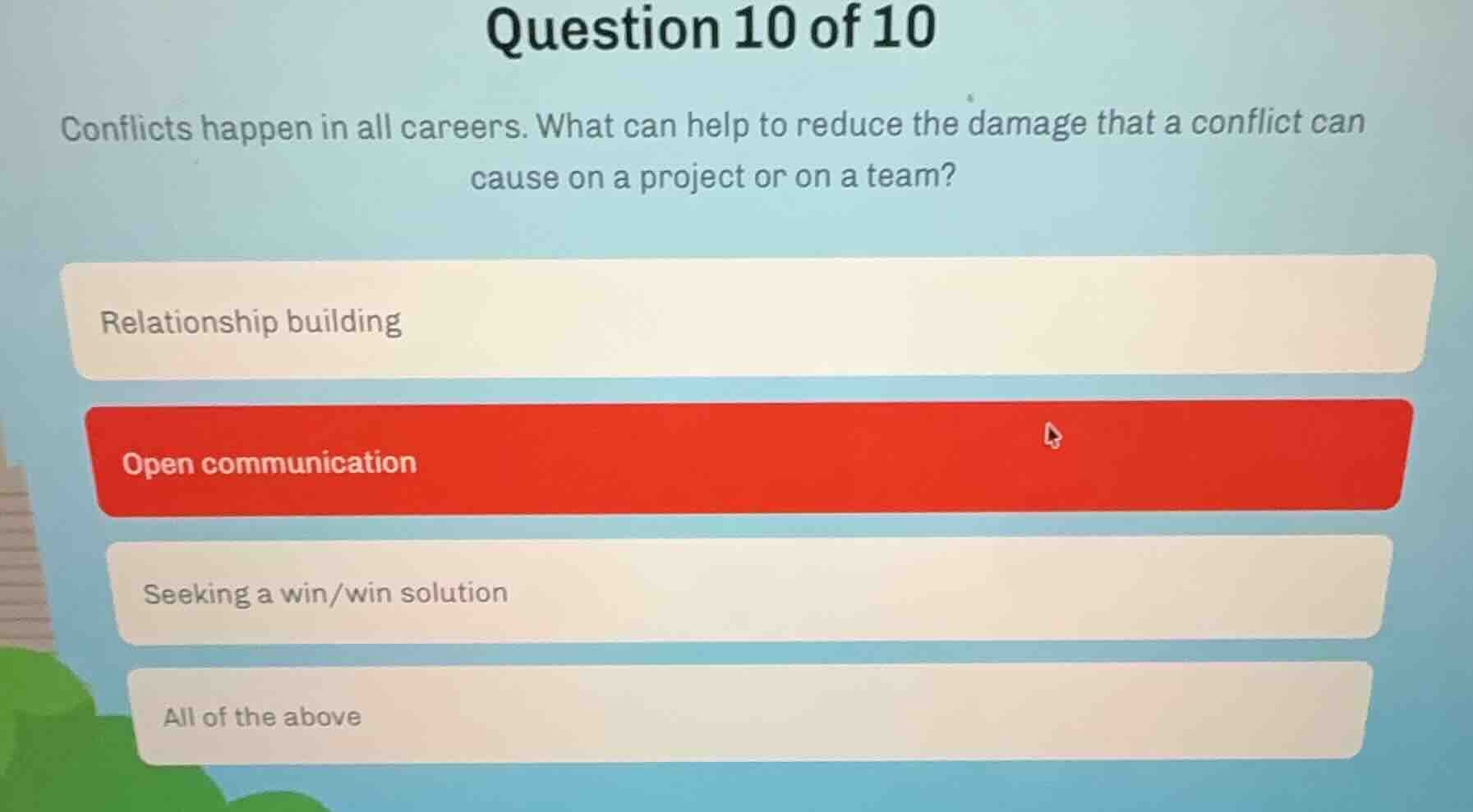 question 10 of 10 conflicts happen in all careers. what can help to red…