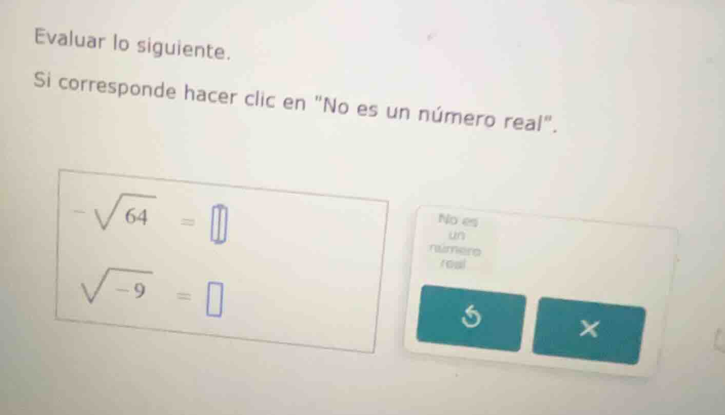 evaluar lo siguiente. si corresponde hacer clic en o es un número real\…