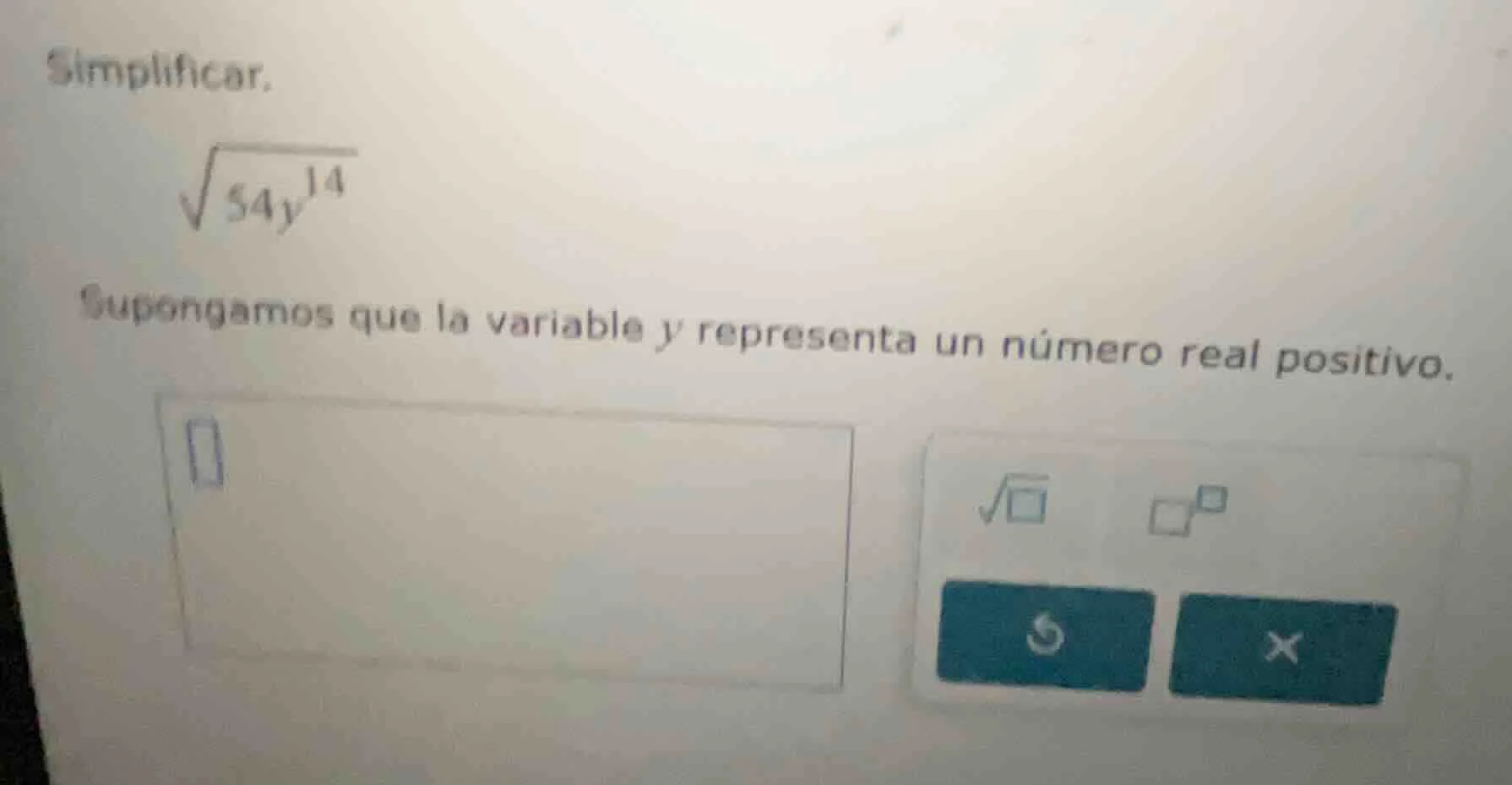 simplificar. \\sqrt{54y^{14}} supongamos que la variable y representa u…