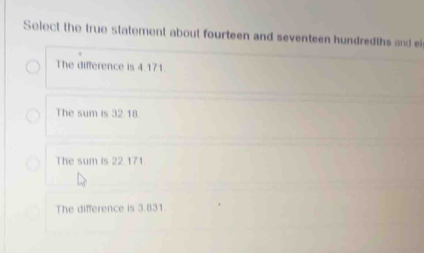 select the true statement about fourteen and seventeen hundredths and e…