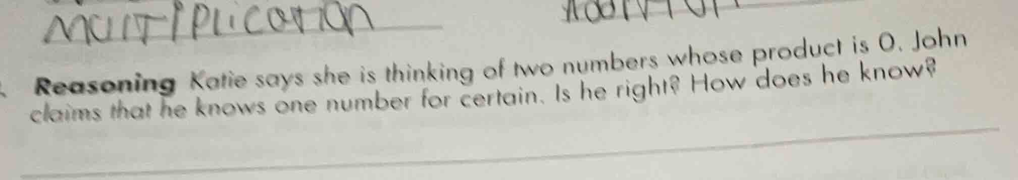 reasoning katie says she is thinking of two numbers whose product is 0.…