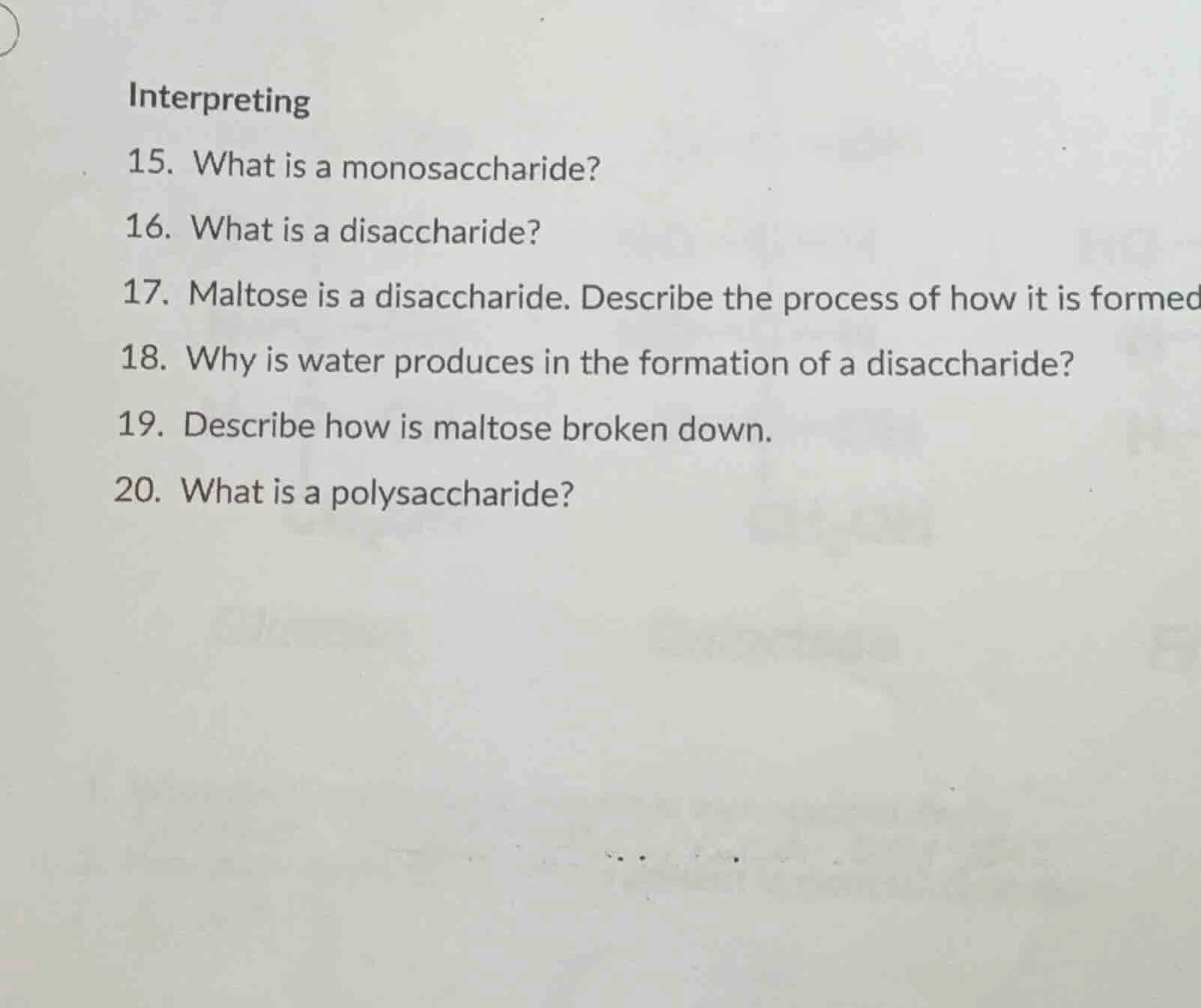 interpreting 15. what is a monosaccharide? 16. what is a disaccharide? …
