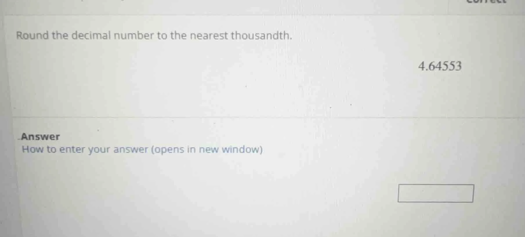 round the decimal number to the nearest thousandth. 4.64553 answer how …