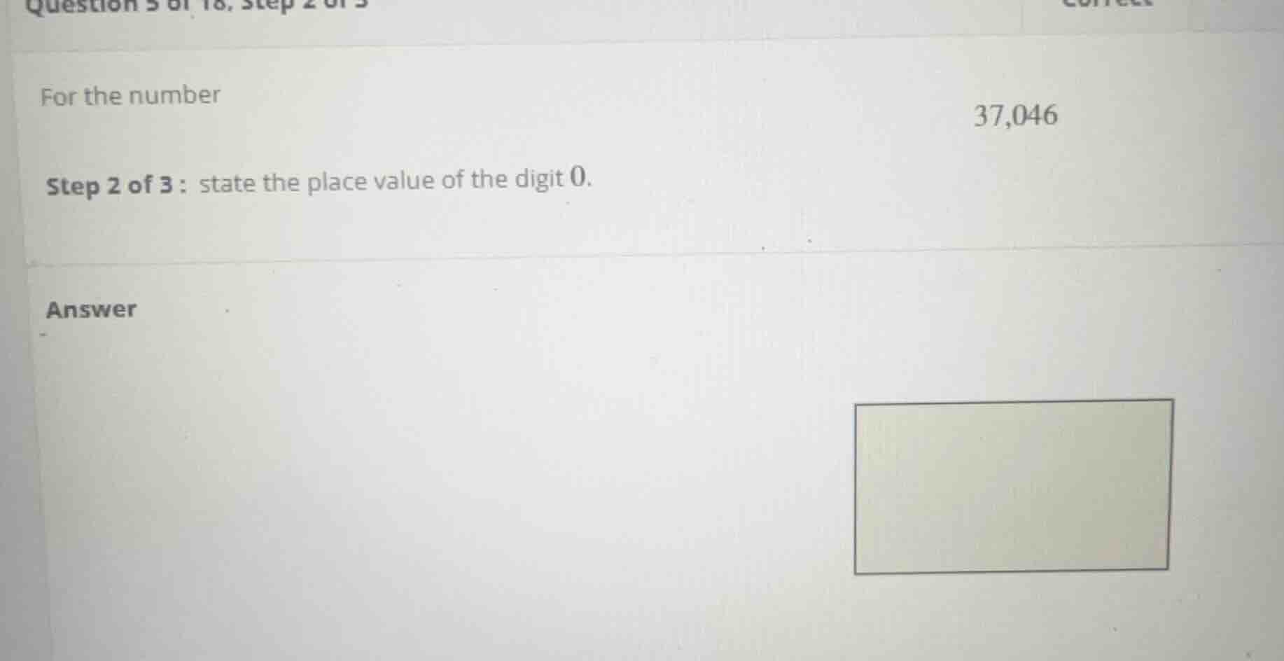 for the number 37,046 step 2 of 3 : state the place value of the digit …