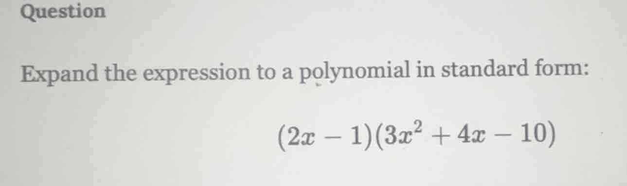 question expand the expression to a polynomial in standard form: \\((2x…