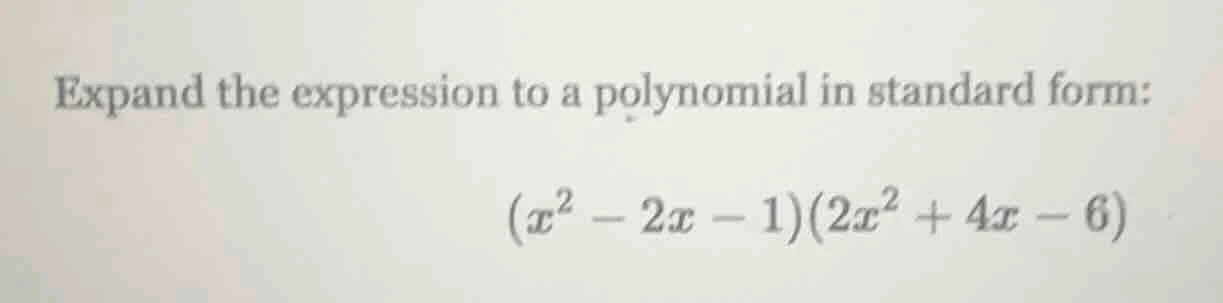 expand the expression to a polynomial in standard form: $(x^2 - 2x - 1)…