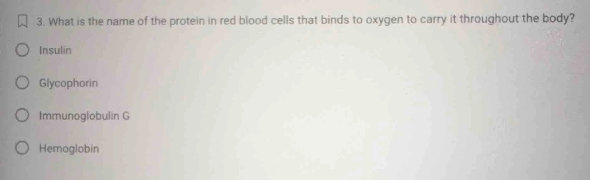 3. what is the name of the protein in red blood cells that binds to oxy…