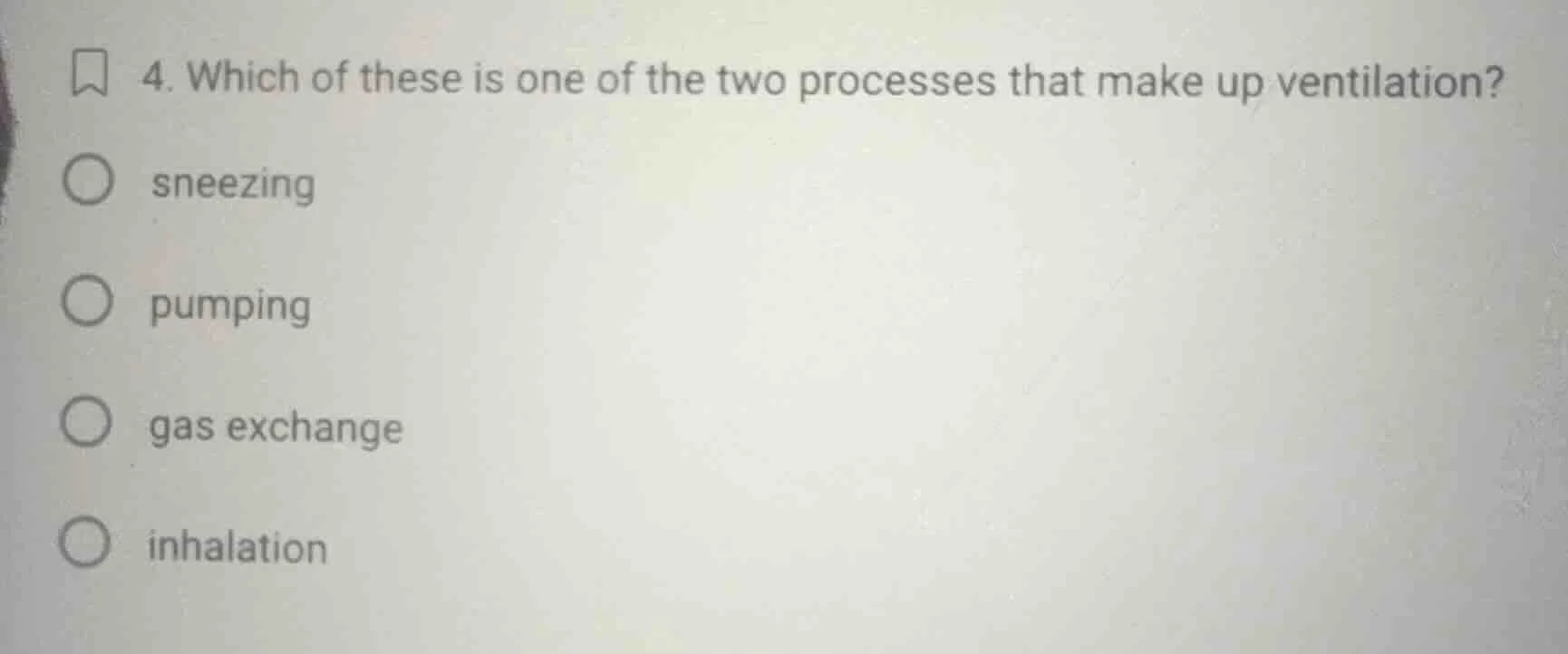 4. which of these is one of the two processes that make up ventilation?…
