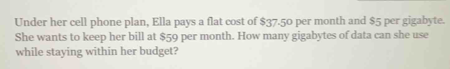under her cell phone plan, ella pays a flat cost of $37.50 per month an…