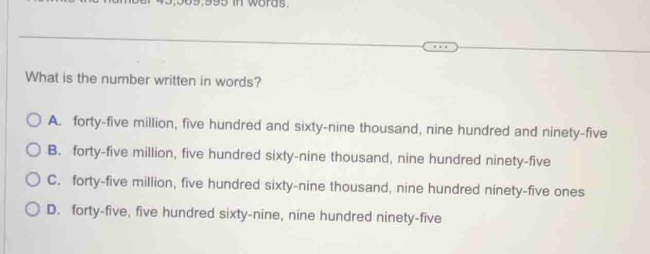 what is the number written in words? a. forty - five million, five hund…