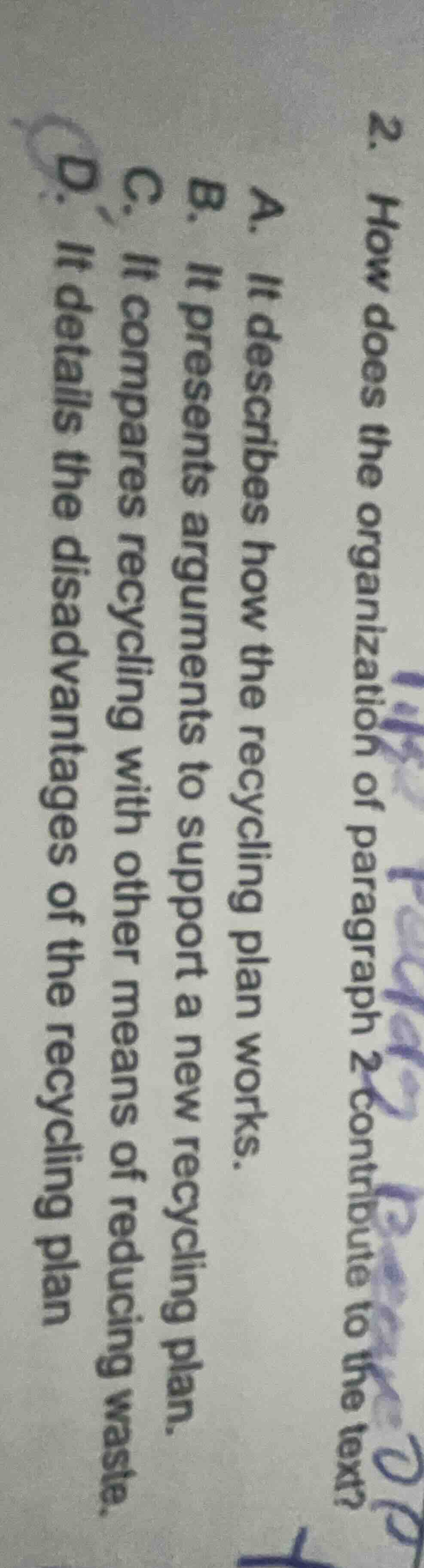 2. how does the organization of paragraph 2 contribute to the text? a. …