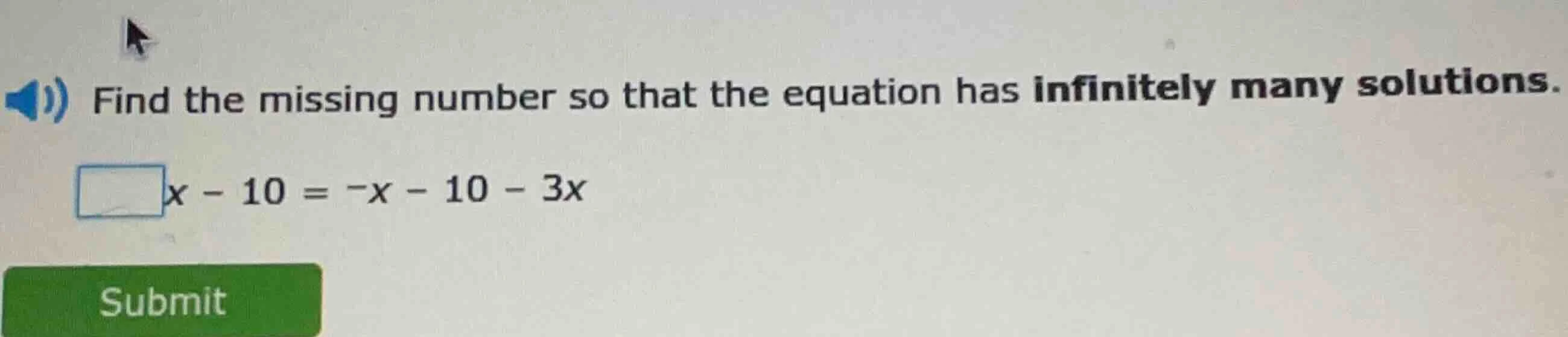 find the missing number so that the equation has infinitely many soluti…