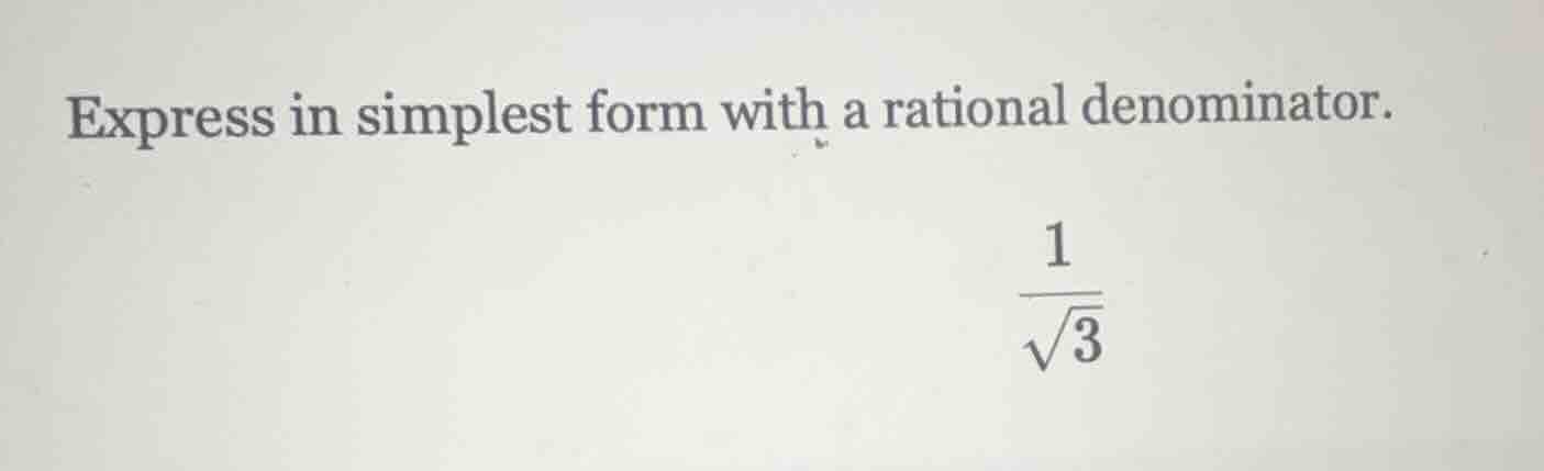 express in simplest form with a rational denominator.\\(\\frac{1}{\\sqr…