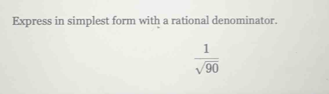 express in simplest form with a rational denominator.\\(\\frac{1}{\\sqr…