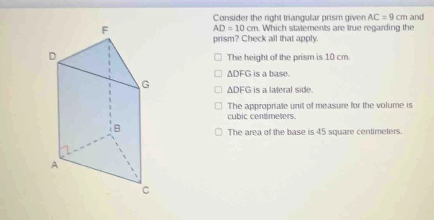 consider the right triangular prism given ac = 9 cm and ad = 10 cm. whi…