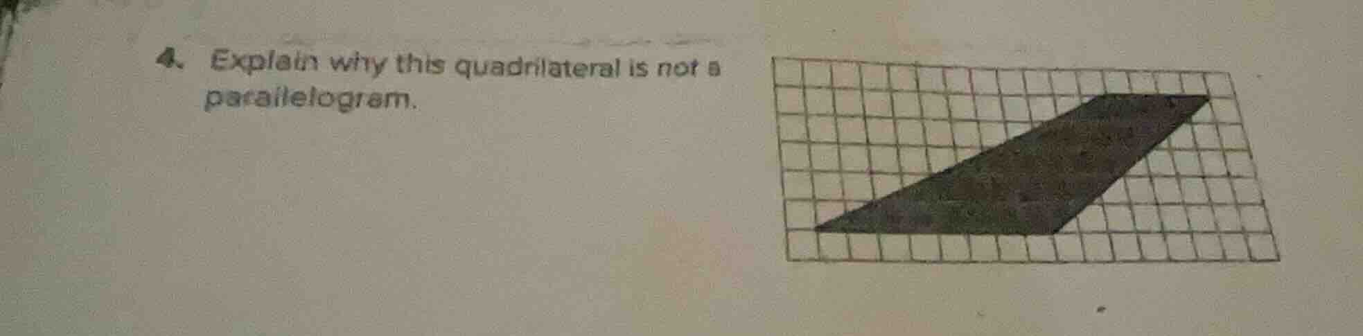4. explain why this quadrilateral is not a parallelogram.