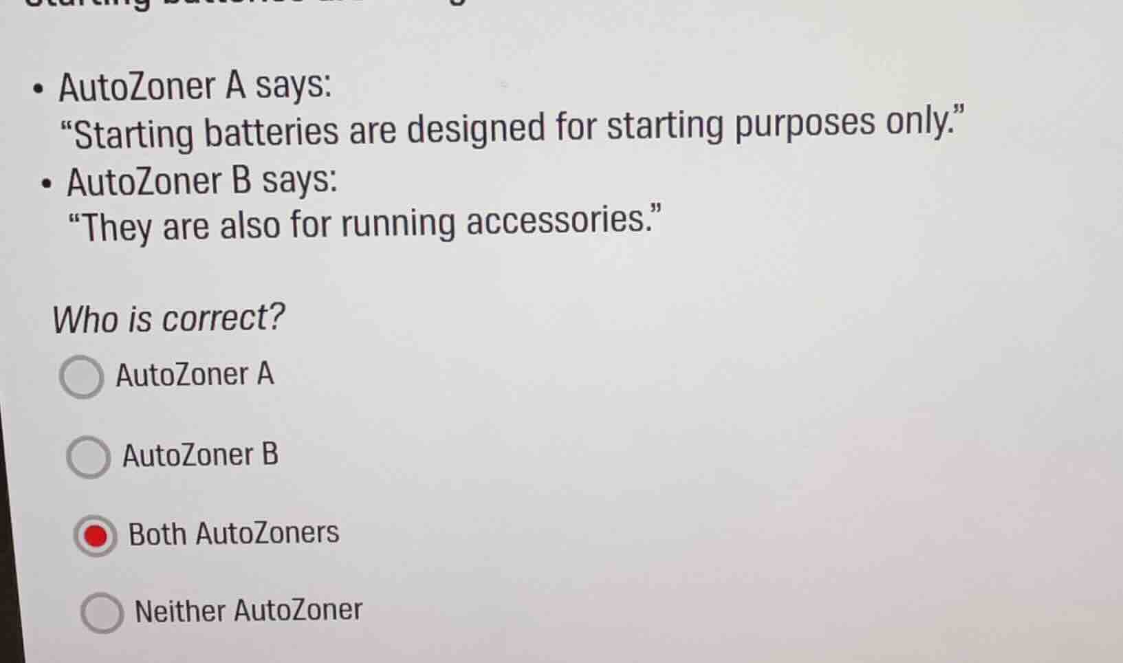 • autozoner a says: “starting batteries are designed for starting purpo…