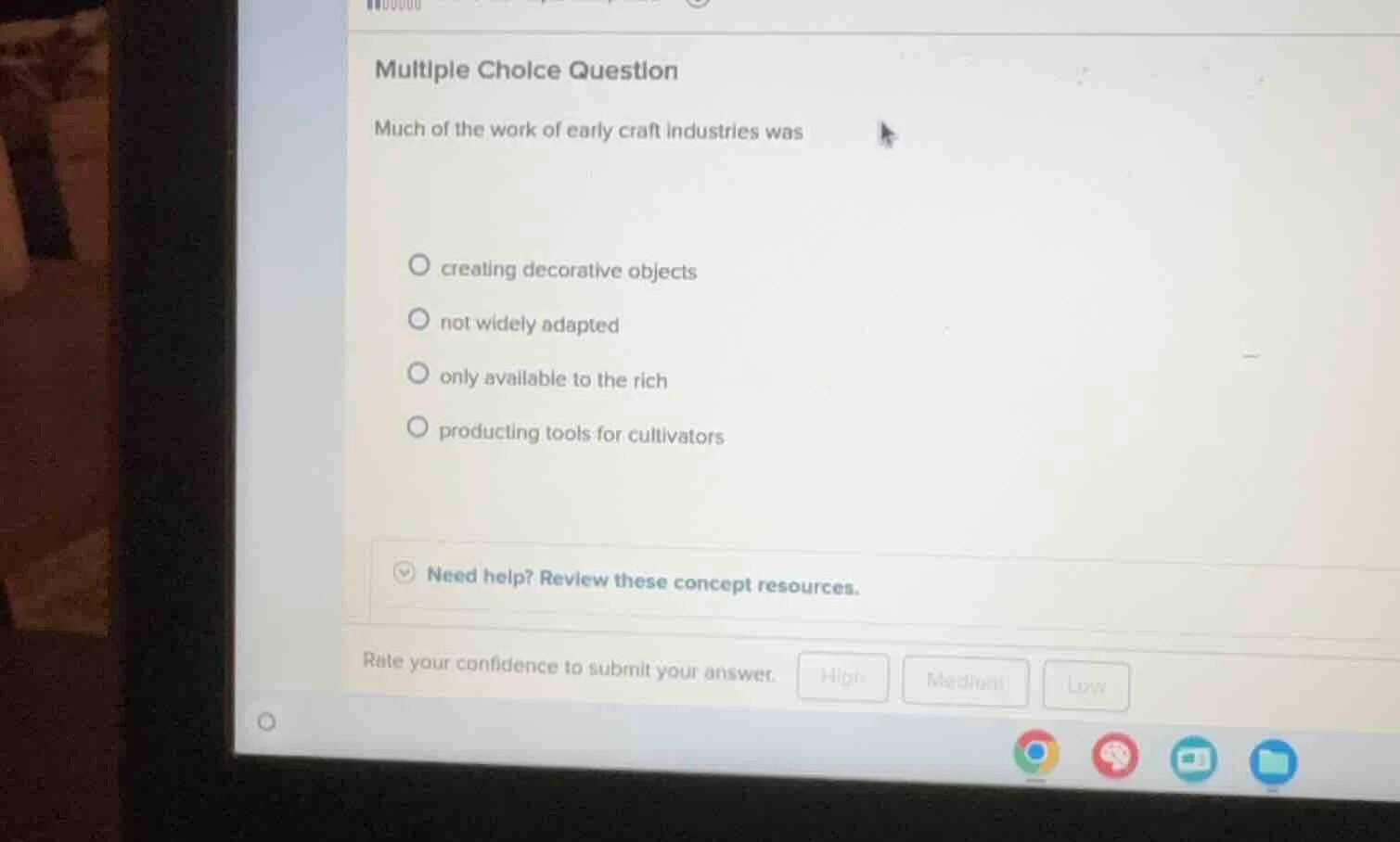 multiple choice question much of the work of early craft industries was…