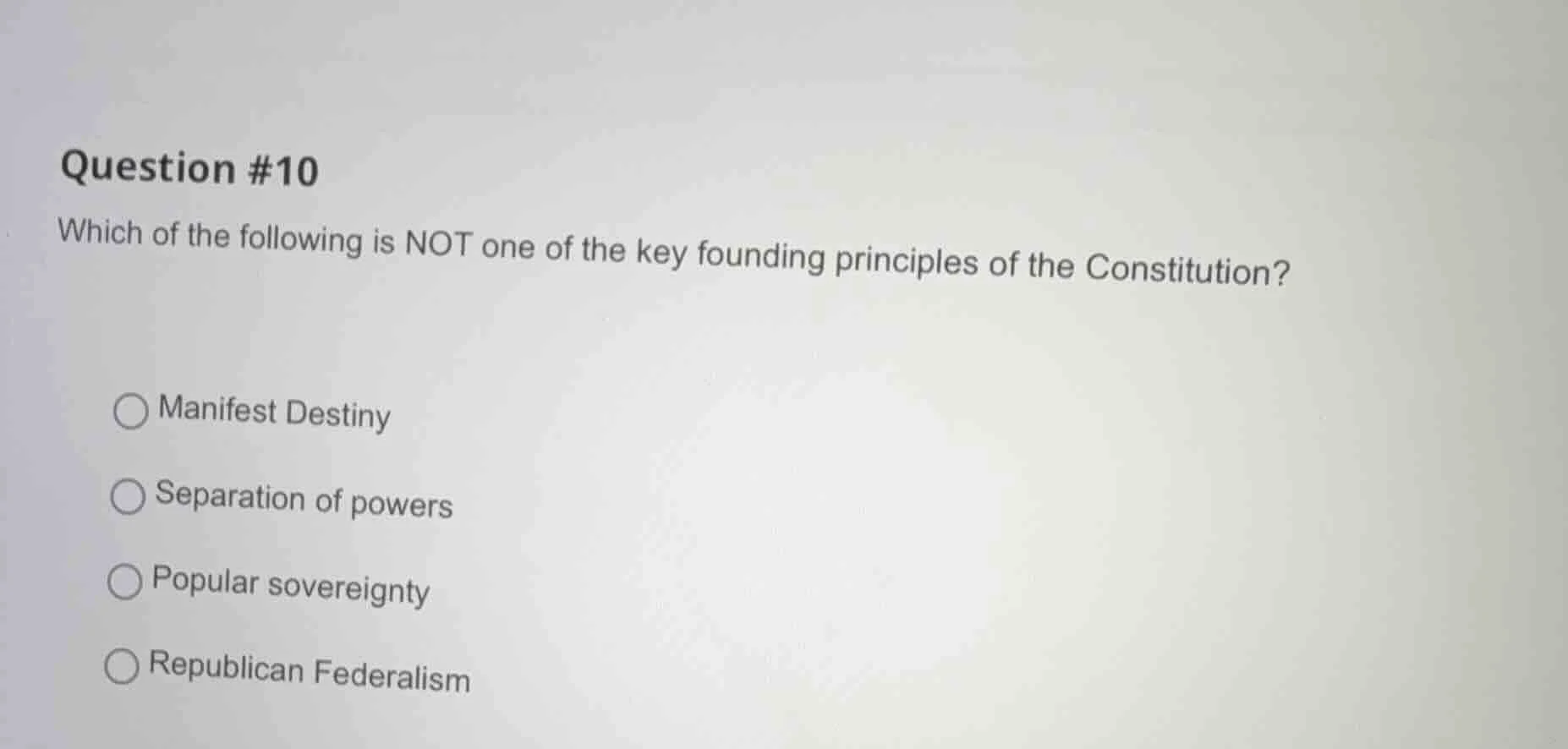 question #10 which of the following is not one of the key founding prin…