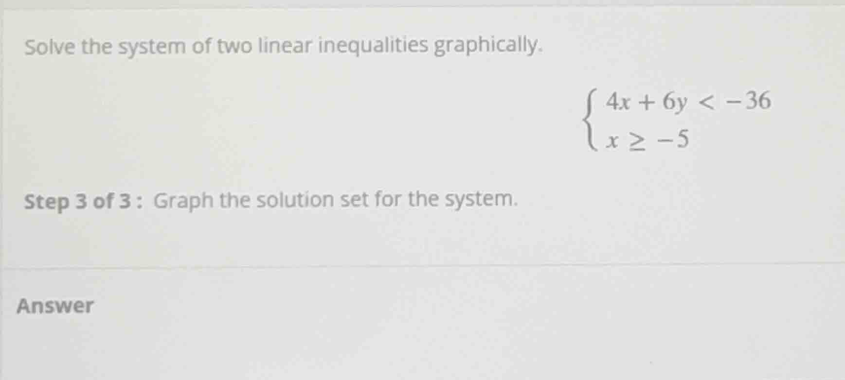 solve the system of two linear inequalities graphically. \\(\\begin{cas…